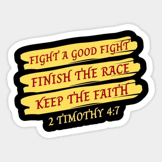 Fight A Good Fight, Finish the Race, Keep The Faith | Bible Verse Typography Sticker by All Things Gospel